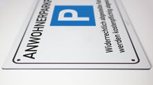 Laden Sie das Bild in den Galerie-Viewer, Anwohner Parkplatz - Schild - 4 mm Alu Verbundplatte