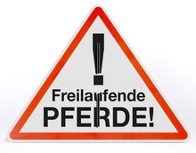 Laden Sie das Bild in den Galerie-Viewer, Schild Aufsteller - Achtung Freilaufende Pferde | Dreieck 50 x 40 cm | freistehend aufstellbar