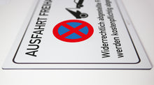 Laden Sie das Bild in den Galerie-Viewer, Ausfahrt Freihalten - Schild - 4 mm Alu Verbundplatte
