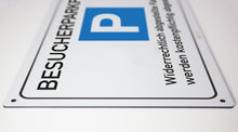 Laden Sie das Bild in den Galerie-Viewer, Besucher Parkplatz - Schild - 4 mm Alu Verbundplatte