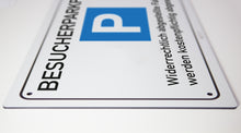 Laden Sie das Bild in den Galerie-Viewer, Besucher Parkplatz - Schild - 4 mm Alu Verbundplatte