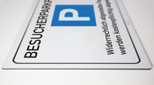 Laden Sie das Bild in den Galerie-Viewer, Besucher Parkplatz - Schild - 4 mm Alu Verbundplatte