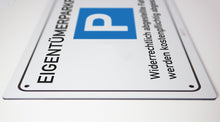 Laden Sie das Bild in den Galerie-Viewer, Eigentümer Parkplatz - Schild - 4 mm Alu Verbundplatte