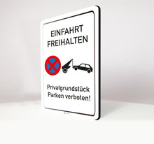 Laden Sie das Bild in den Galerie-Viewer, Einfahrt freihalten - Privatgrundstück - Schild - 4 mm Alu Verbundplatte - Hochformat