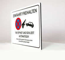 Laden Sie das Bild in den Galerie-Viewer, Einfahrt freihalten - Automatik Tor - Schild - 4 mm Alu Verbundplatte
