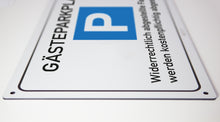 Laden Sie das Bild in den Galerie-Viewer, Gäste Parkplatz - Schild - 4 mm  Alu Verbundplatte