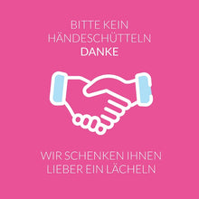 Laden Sie das Bild in den Galerie-Viewer, Lächeln statt Händeschütteln - 24 x 24 cm - Schild - 4 mm Alu Verbundplatte
