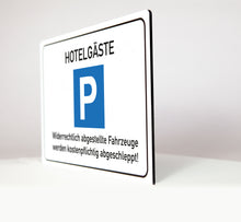 Laden Sie das Bild in den Galerie-Viewer, Hotelgäste Parkplatz - Schild - 4 mm Alu Verbundplatte