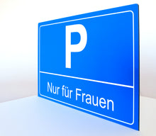 Laden Sie das Bild in den Galerie-Viewer, Nur für Frauen - Schild - Querformat - blau - 4 mm Alu Verbundplatte