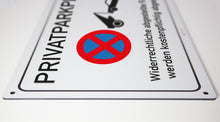 Laden Sie das Bild in den Galerie-Viewer, Privatparkplatz - Schild - 4 mm Alu Verbundplatte - hergestellt in Deutschland