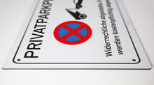 Laden Sie das Bild in den Galerie-Viewer, Privatparkplatz - Schild - 4 mm Alu Verbundplatte - hergestellt in Deutschland