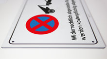 Laden Sie das Bild in den Galerie-Viewer, Parken verboten - Schild - 4 mm starke Alu Verbundplatte